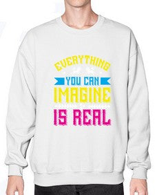 everything you can imagine is real 130# - unicorn- Sweatshirt - Crew