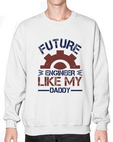 future engineer like my daddy Style 165# - engineer- Sweatshirt - Crew