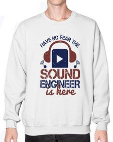have no fear the sound engineer is here Style 174# - engineer- Sweatshirt - Crew
