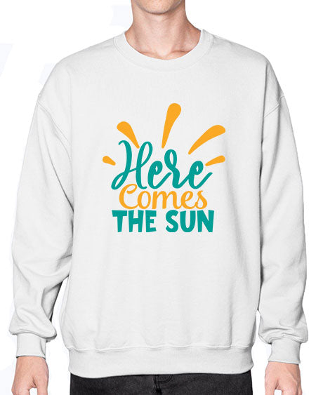 here comes the sun Style 95# - summer- Sweatshirt - Crew