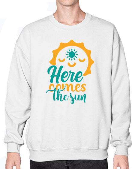 here comes the sun Style 96# - summer- Sweatshirt - Crew
