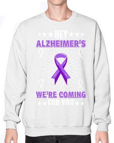 hey alzheimeers were coming for you 157# - alzheimers- Sweatshirt - Crew