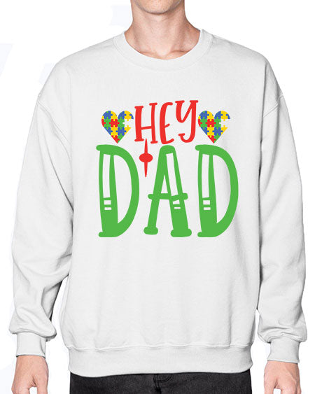 hey dad Style 14# - autism- Sweatshirt - Crew