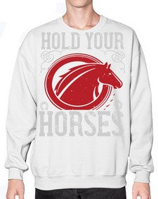 hold your horses Style 52# - horse- Sweatshirt - Crew