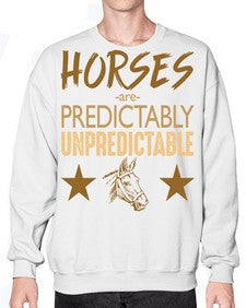 horses are unpredictable - horse- Sweatshirt - Crew
