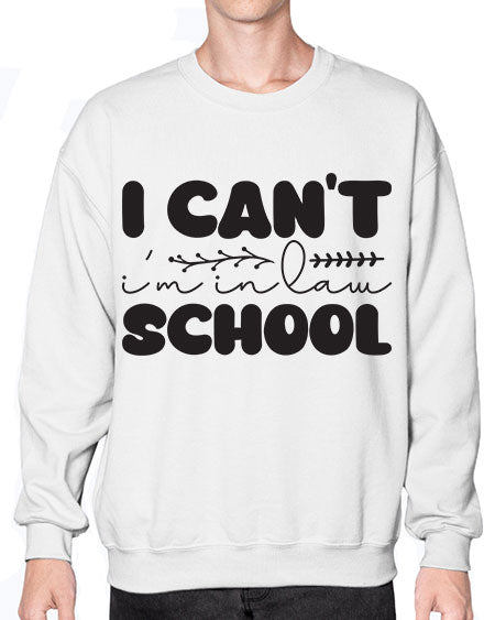 i cant im in law school 871# - lawyer- Sweatshirt - Crew