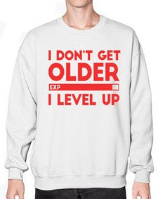 i dont get older i level up 104# - video games- Sweatshirt - Crew