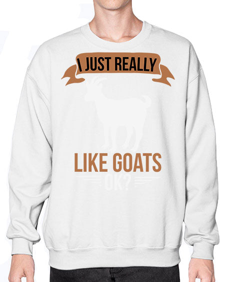 i just really like goats ok Style 3# - goat- Sweatshirt - Crew
