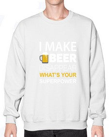 i make beer 1145# - beer- Sweatshirt - Crew