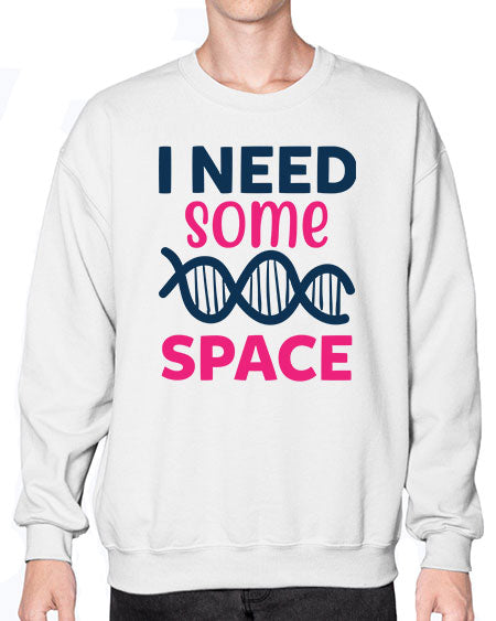 i need some space 22# - space- Sweatshirt - Crew