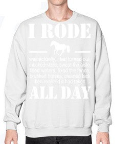 i rode my horse all day - horse- Sweatshirt - Crew