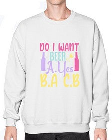 i want beer ayes ba cb 250# - beer- Sweatshirt - Crew
