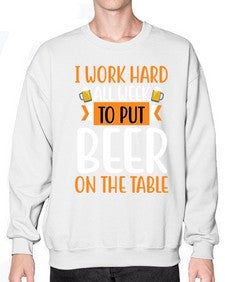 i work hard all week 252# - beer- Sweatshirt - Crew