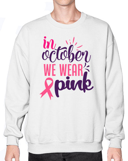in october we wear pink Style 9# - breast cancer- Sweatshirt - Crew