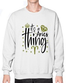 its a Aries thing 261# - aries- Sweatshirt - Crew