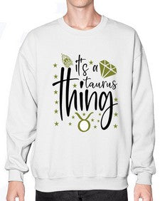 its a Taurus thing 273# - taurus- Sweatshirt - Crew