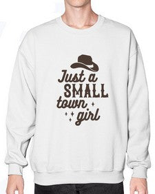 just a small town girl 687# - western- Sweatshirt - Crew