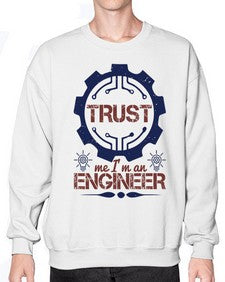 keep trust me im an engineer Style 262# - engineer- Sweatshirt - Crew