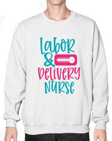 labor belivery nurse Style 265# - nurse- Sweatshirt - Crew