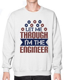 let me through Im the engineer Style 270# - engineer- Sweatshirt - Crew