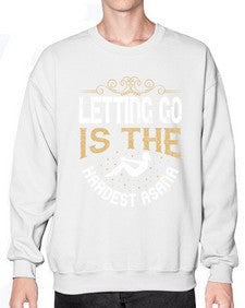 letting go is the hardest asana  408# - yoga- Sweatshirt - Crew