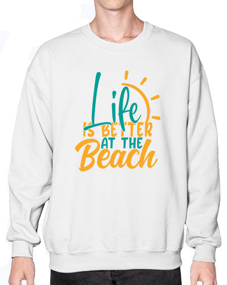 life is better at the beach Style 92# - summer- Sweatshirt - Crew