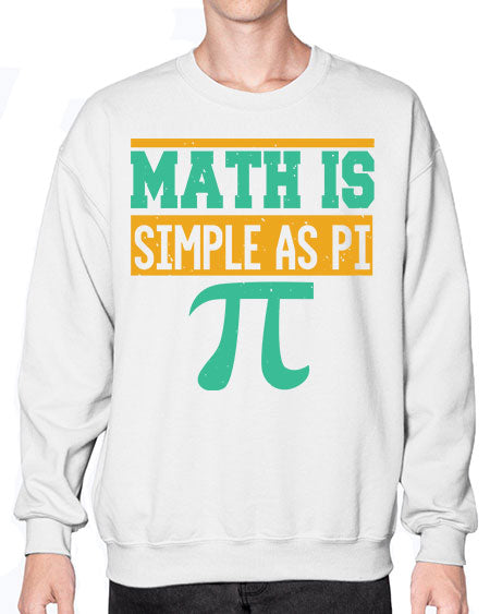 math is simple as pi 35# - pi- Sweatshirt - Crew