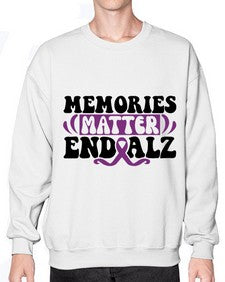 memories matter end alz 197# - alzheimers- Sweatshirt - Crew