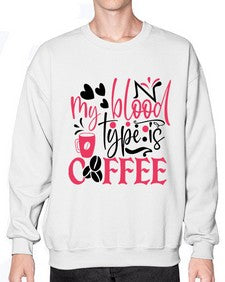 my blood type is coffee Style Style 1099# - nurse- Sweatshirt - Crew