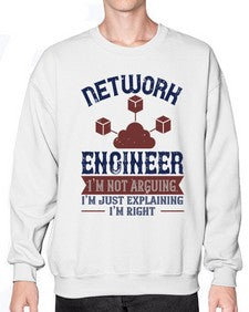 network engineer I am not arguing Im just explaining im right Style 305# - engineer- Sweatshirt - Crew