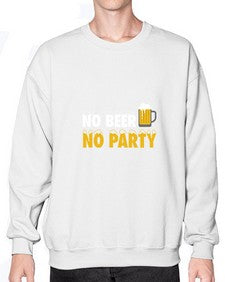 no beer no party 1433# - beer- Sweatshirt - Crew