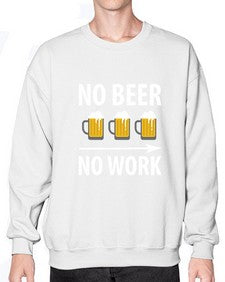 no beer no work 1434# - beer- Sweatshirt - Crew