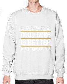 note that yeast of good beer is better then that of ale 1442# - beer- Sweatshirt - Crew