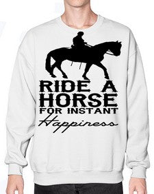 ride a horse for instant happiness - horse- Sweatshirt - Crew