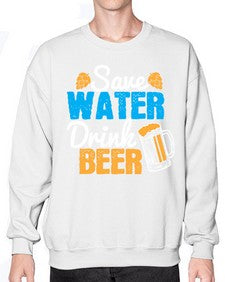 save water drink beer 1515# - beer- Sweatshirt - Crew