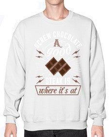 screw chocolate a good steak is where its at 384# - chocolate- Sweatshirt - Crew