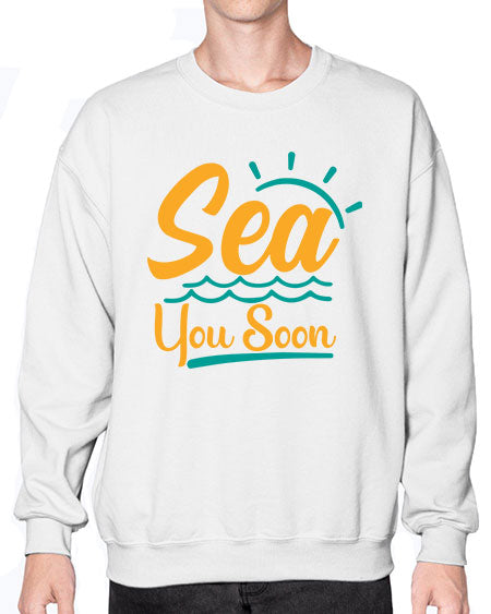 sea you soon Style 76# - summer- Sweatshirt - Crew