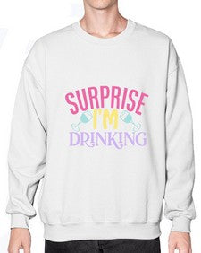 surprise im drinking 410# - beer- Sweatshirt - Crew
