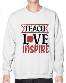 teach love inspre Style 371# - teacher- Sweatshirt - Crew