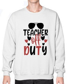 teacher off duty Style 378# - teacher- Sweatshirt - Crew