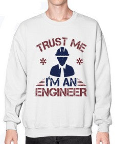 trust me Im an engineer Style 455# - engineer- Sweatshirt - Crew