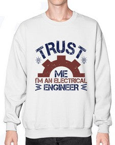 trust me im an electrical engineer Style 453# - engineer- Sweatshirt - Crew