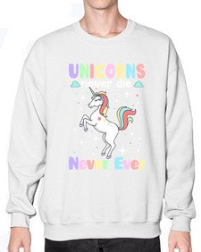 unicorns never die never ever 539# - unicorn- Sweatshirt - Crew