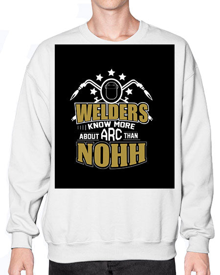 welder know about arc than nohh 1616# - welder- Sweatshirt - Crew