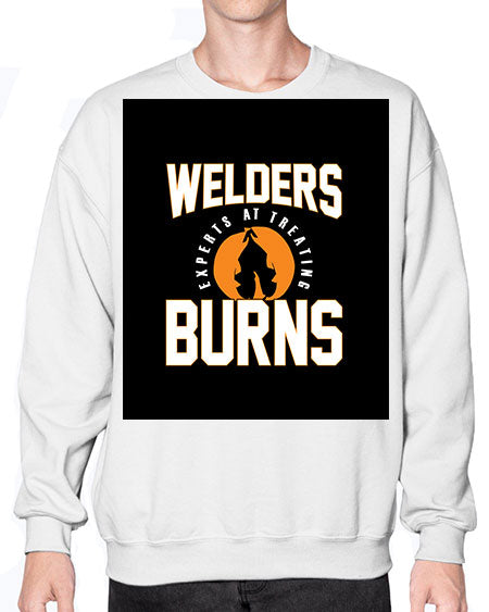 welders experts at treating burns 1621# - welder- Sweatshirt - Crew