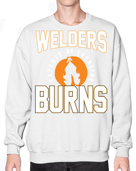 welders experts at treating burns 1625# - welder- Sweatshirt - Crew