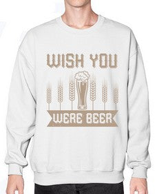 wish you were beerr 1785# - beer- Sweatshirt - Crew