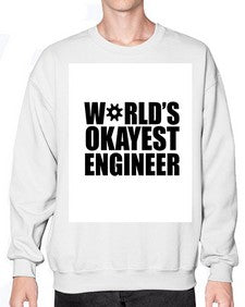 worlds okayest engineer 1661# - engineer- Sweatshirt - Crew
