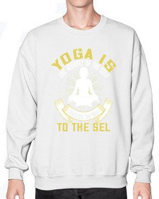 yoga is the journey of the self through the self to the sel  624# - yoga- Sweatshirt - Crew