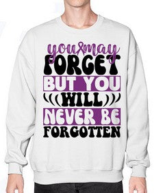 you may forget but you will never be forgotten 222# - alzheimers- Sweatshirt - Crew